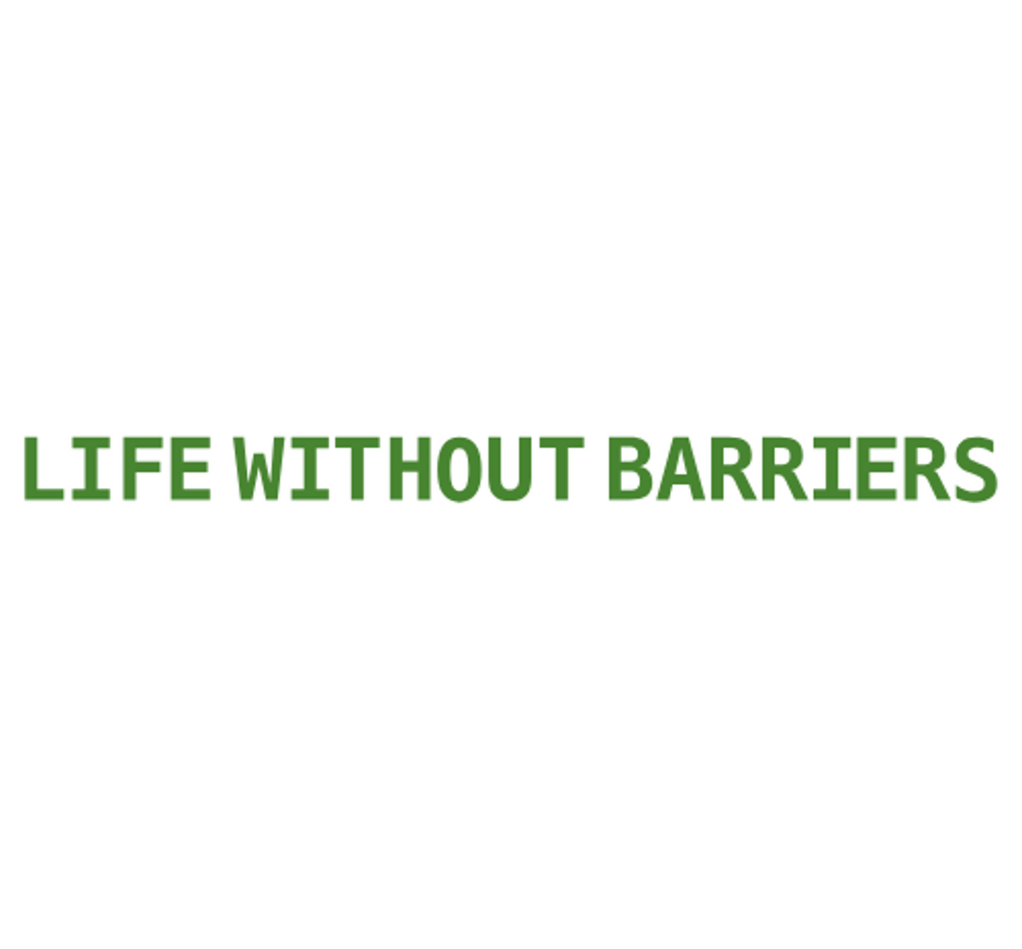 Life Without Barriers