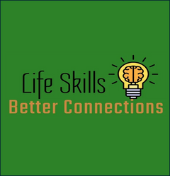 Life Skills Better Connections